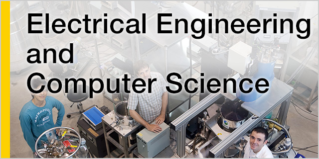 Electrical Engineering and Computer Science